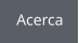 Acerca